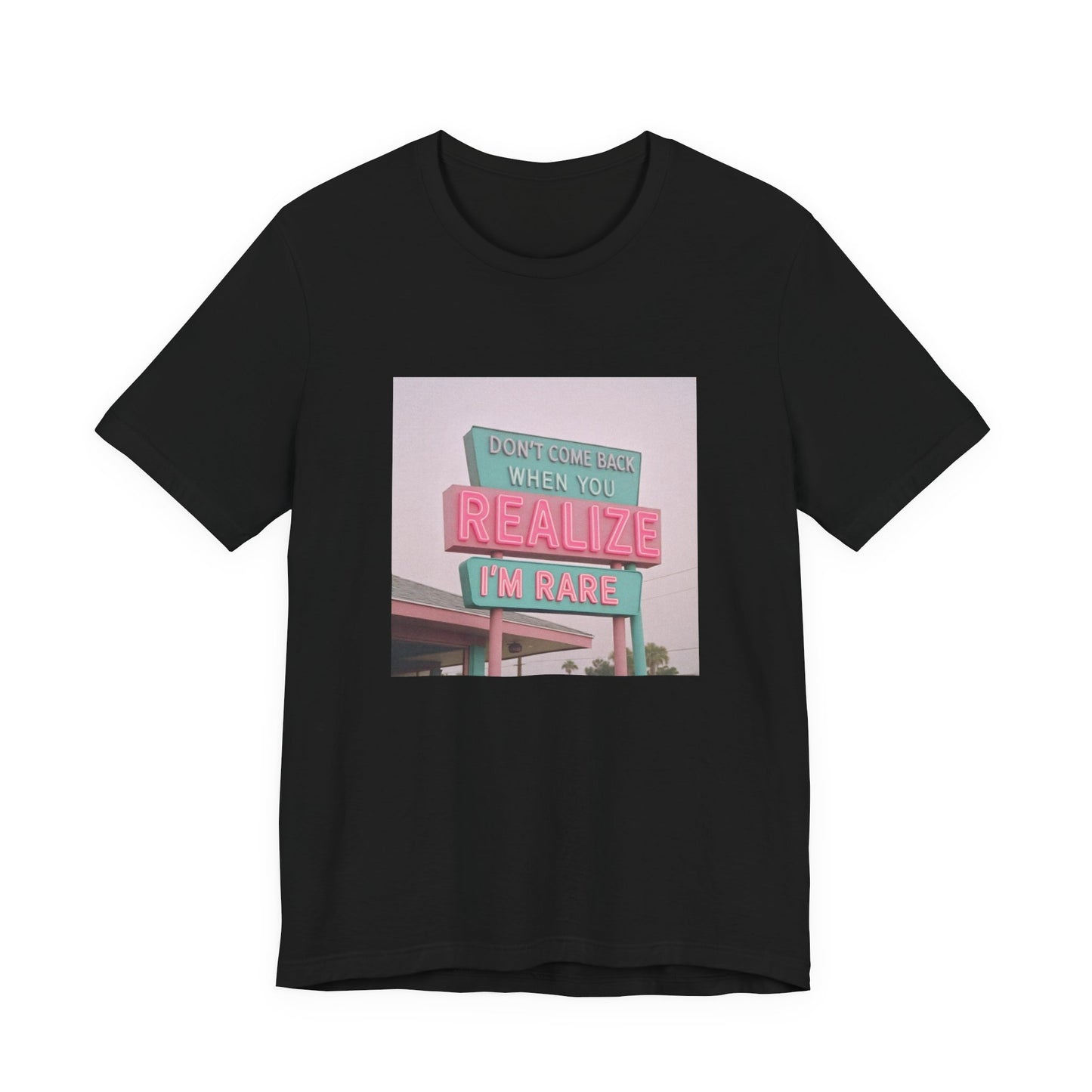 Rare Realization Graphic Tee, Statement T-Shirt, Gift for Friends, Positive Affirmation Tee, Casual Everyday Wear, Unisex Fashion