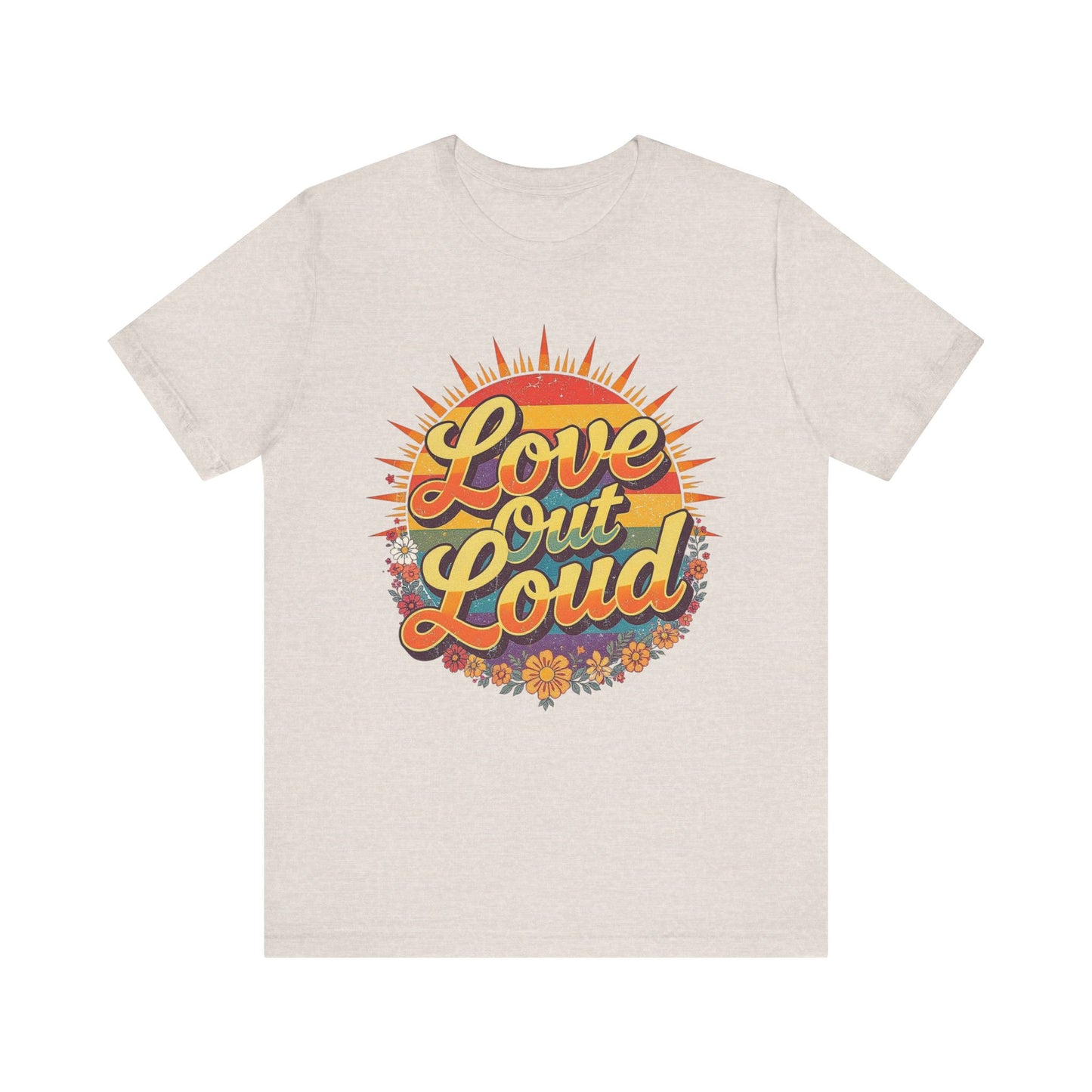 Retro Love Out Loud Tee, Unisex Short Sleeve Shirt, Perfect for Festivals, Gifts, Summer Wear, Vintage Style T-Shirt