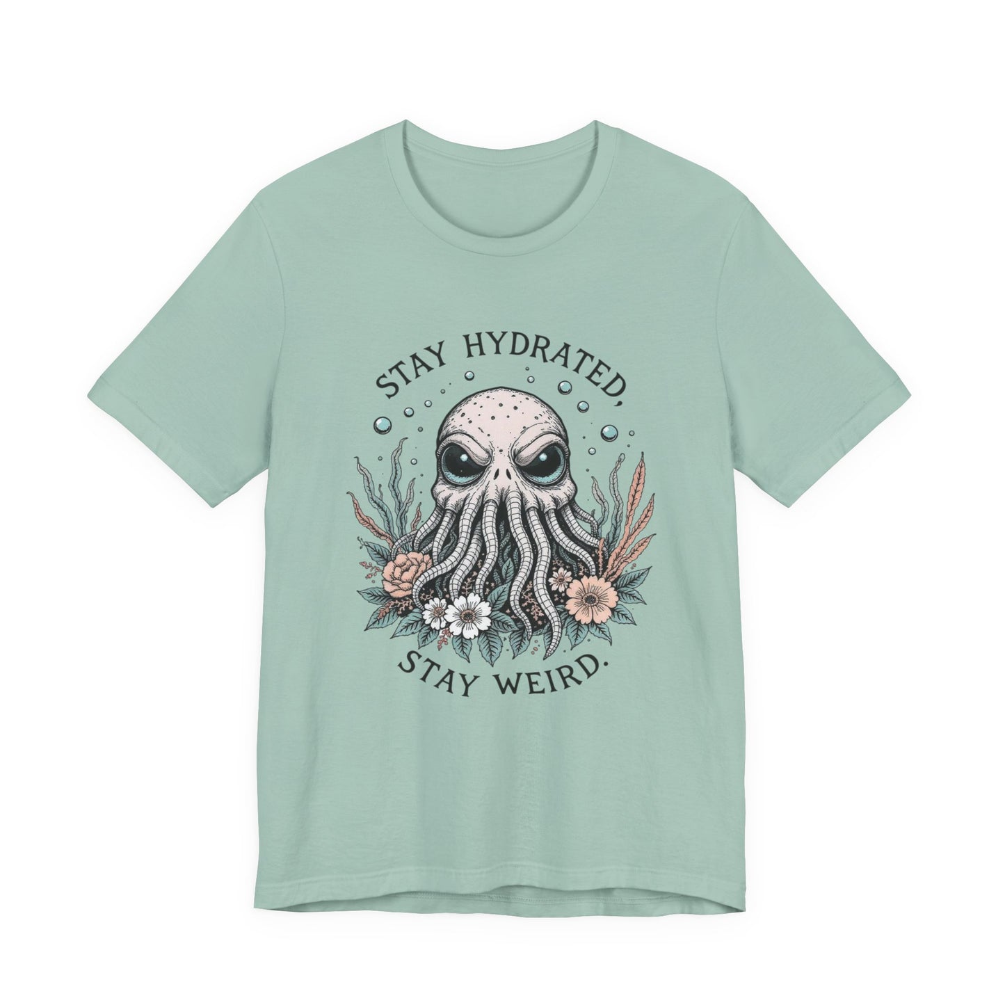 Stay Hydrated Stay Weird Tee, Unisex Octopus T-Shirt for Ocean Lovers, Quirky Gift, Summer Essential, Unique Beachwear, Fun Statement Top