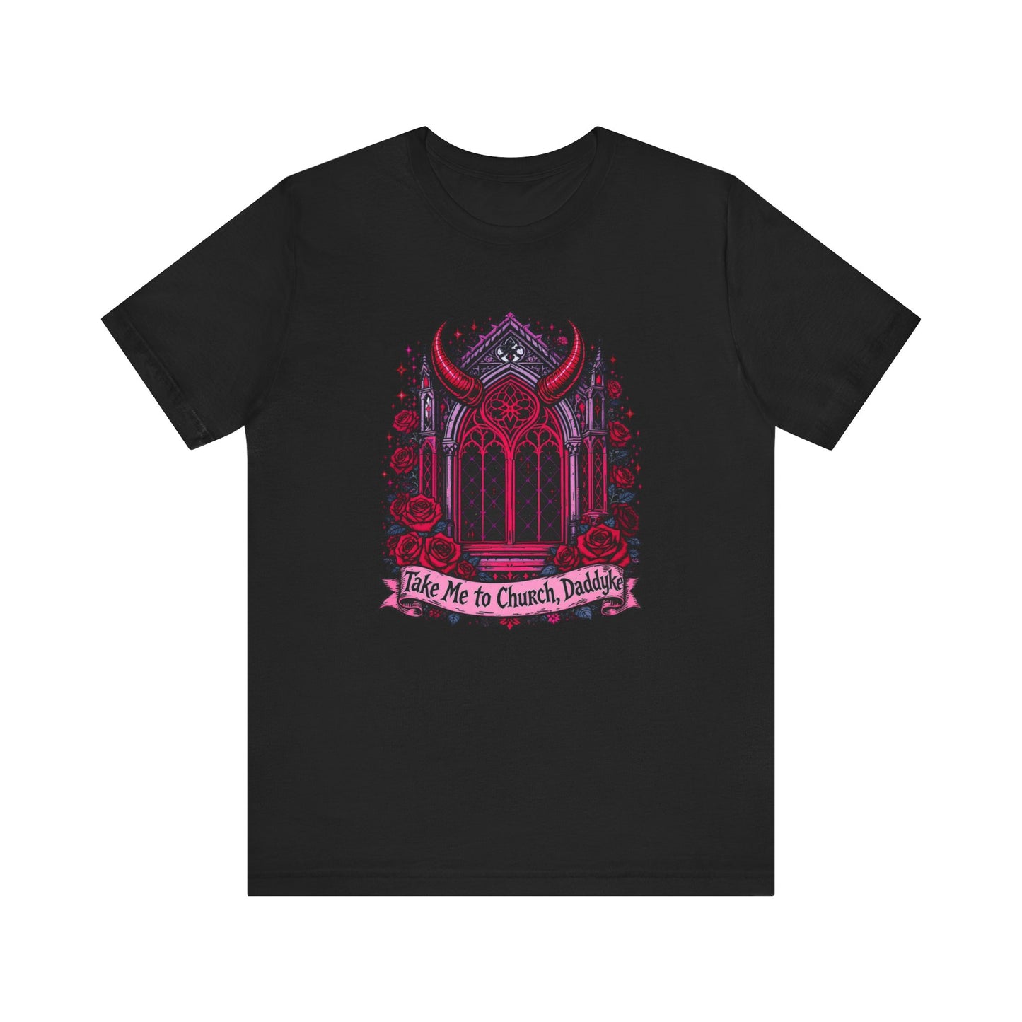 Gothic Graphic Tee, Casual Everyday Wear, Perfect for Halloween, Concerts, or Unique Gifts, 'Take Me to Church, Daddyke'