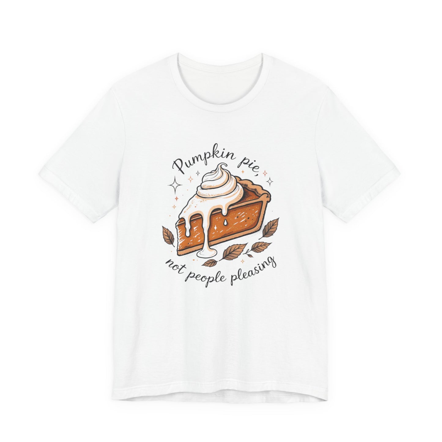 Pumpkin Pie Tee | Cozy Fall Shirt, Thanksgiving Gift, Autumn Graphic Tee, Holiday Fashion, Casual Wear