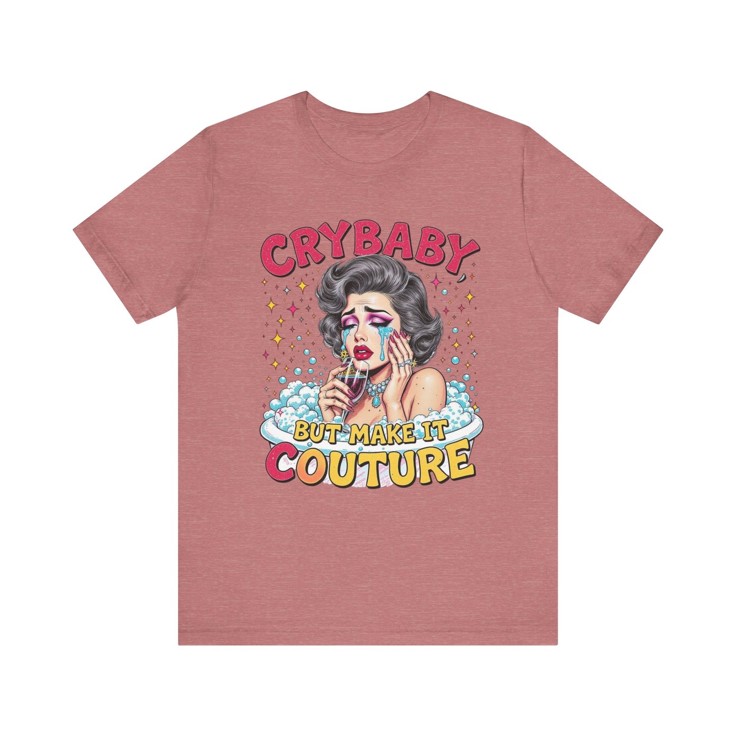 Crybaby Couture Tee - Unisex Jersey Shirt, Trendy Graphic Tee, Casual Wear, Gift for Fashion Lovers, Retro Style Shirt