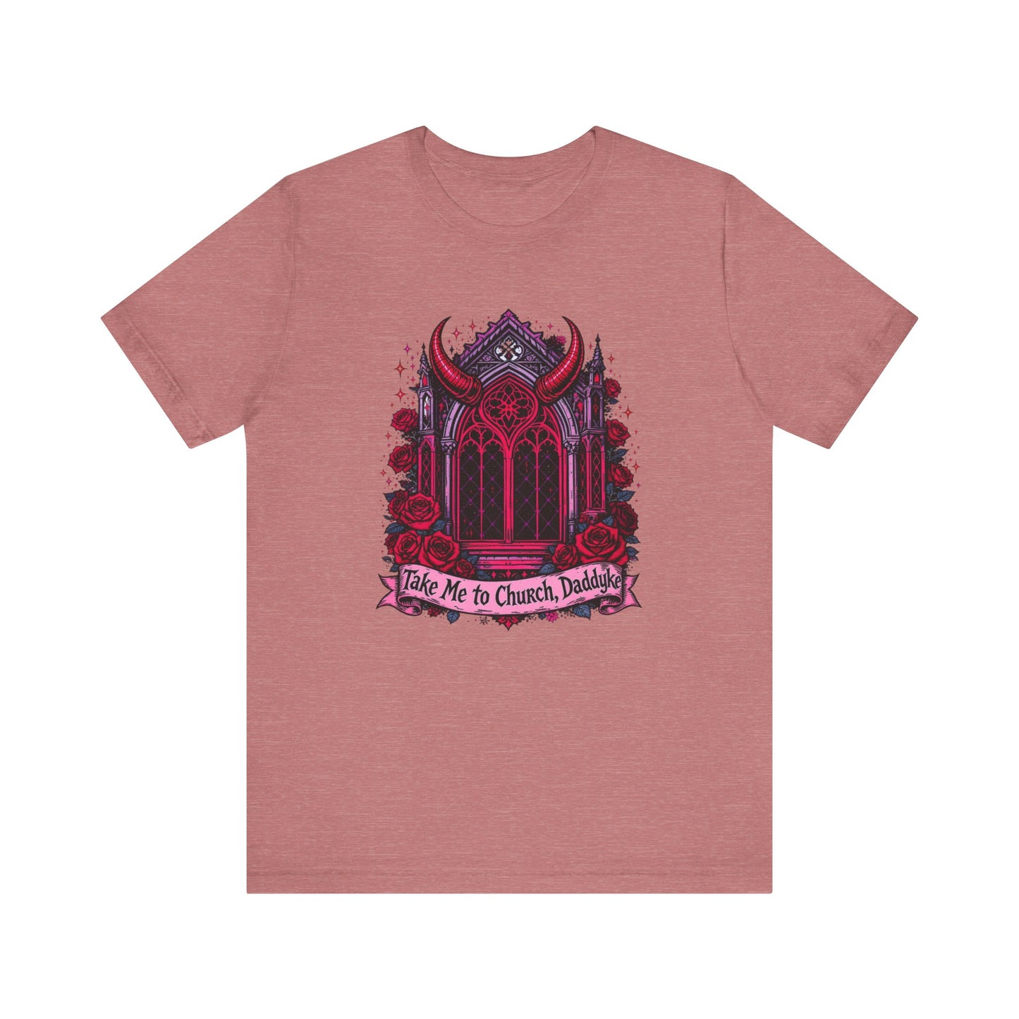Gothic Graphic Tee, Casual Everyday Wear, Perfect for Halloween, Concerts, or Unique Gifts, 'Take Me to Church, Daddyke'