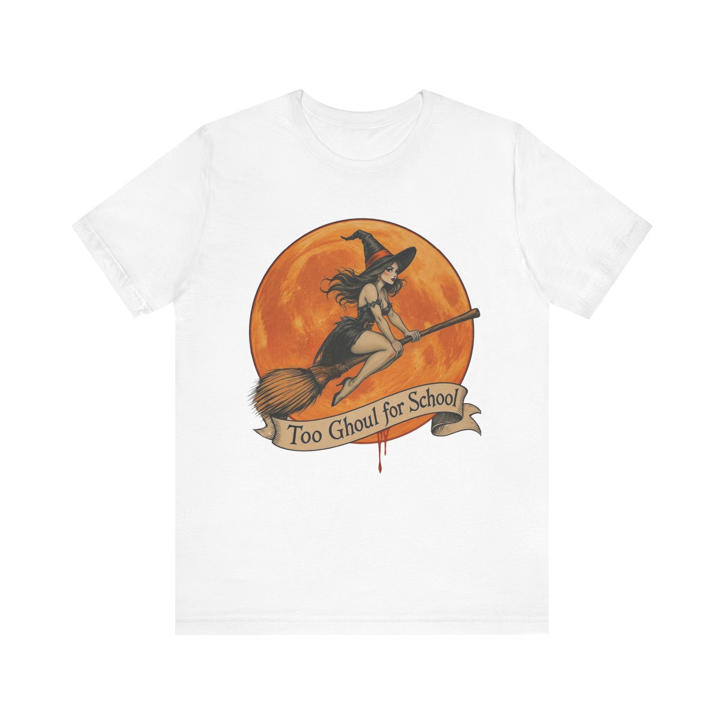 Too Ghoul for School Halloween Tee, Unisex Short Sleeve Tee, Spooky T-Shirt, Witch Shirt, Halloween Costume Top, Fun Fall Apparel