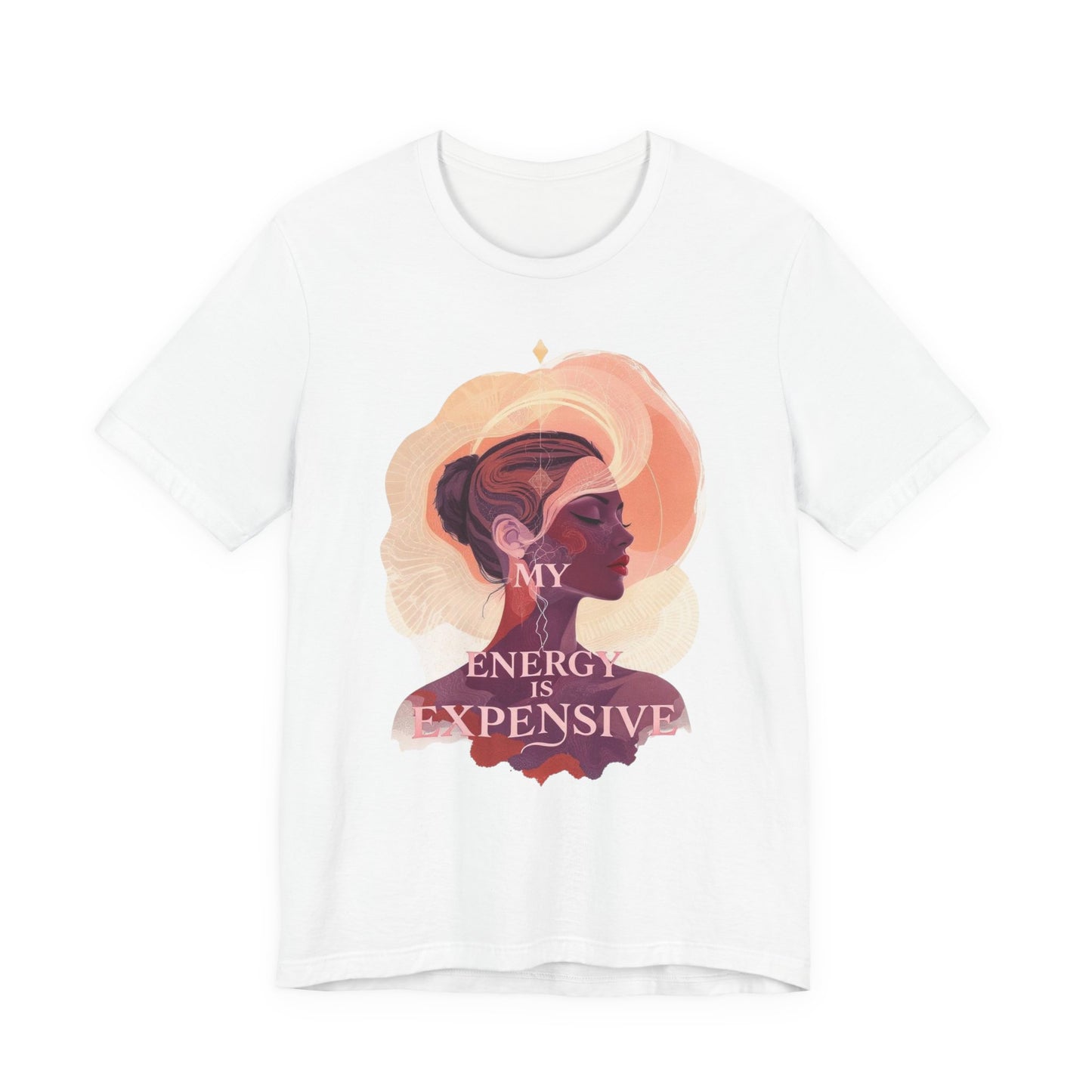 Empowering Energy Graphic Tee, My Energy is Expensive Shirt, Inspirational T-Shirt for Self-Love, Gift for Women, Casual Wear
