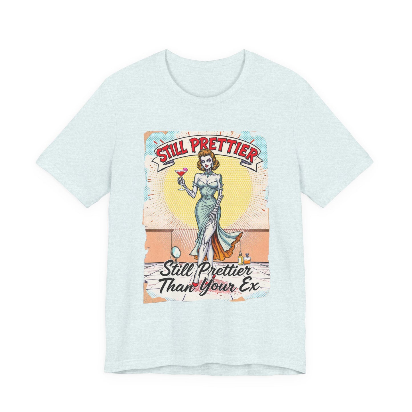 Still Prettier Unisex Tee - Funny Graphic T-Shirt, Sassy Humor, Perfect for Gifts, Casual Wear, Parties, Everyday Style