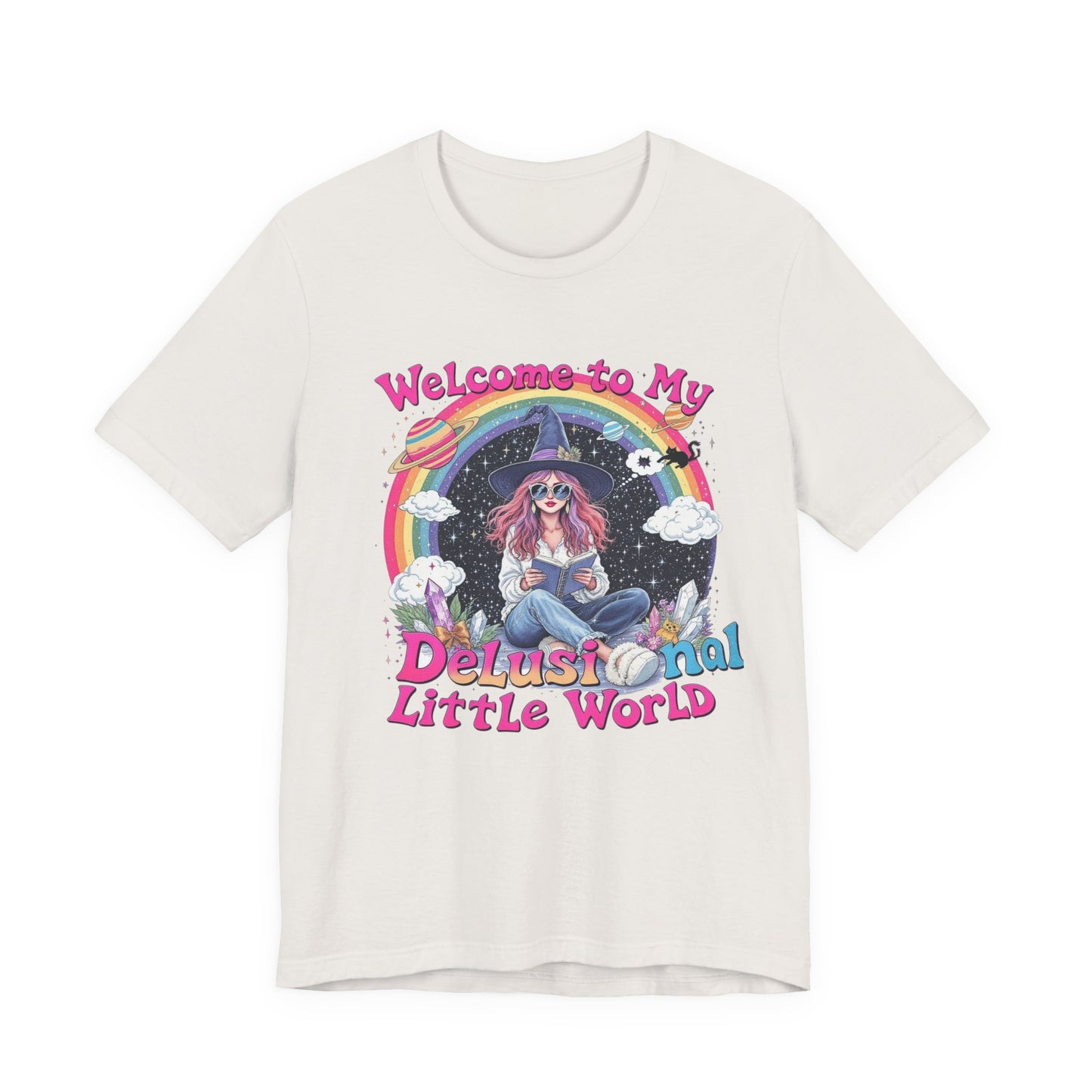 Welcome to My Delusional Little World Tee, Quirky Graphic Tee, Unisex Casual Wear, Gift for Dreamers, Fun Summer Shirt