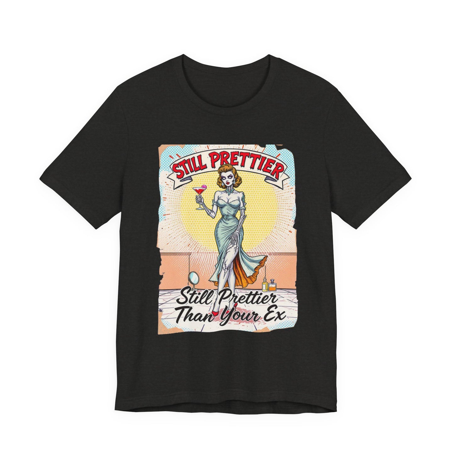 Still Prettier Unisex Tee - Funny Graphic T-Shirt, Sassy Humor, Perfect for Gifts, Casual Wear, Parties, Everyday Style