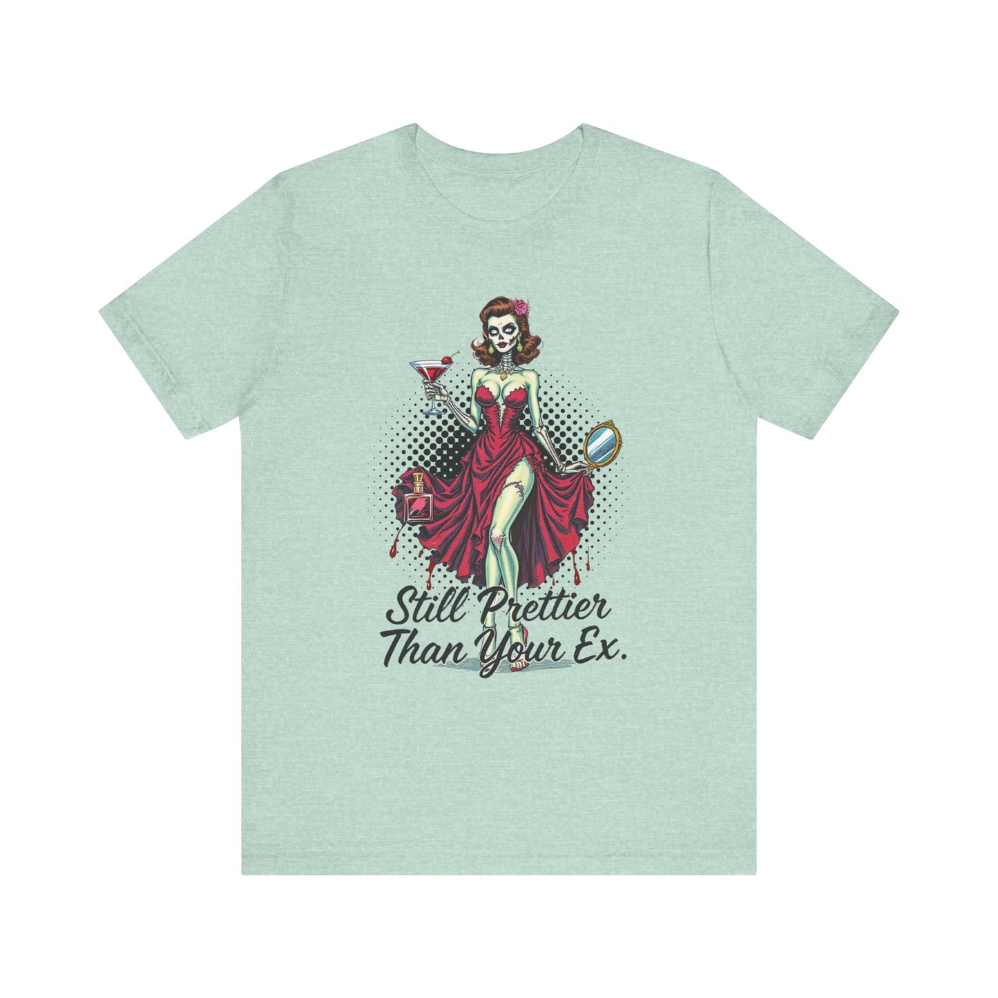 Sassy Vintage Graphic Tee, Still Prettier Than Your Ex Shirt, Fun Casual Top, Gift for Her, Celebratory Party Wear