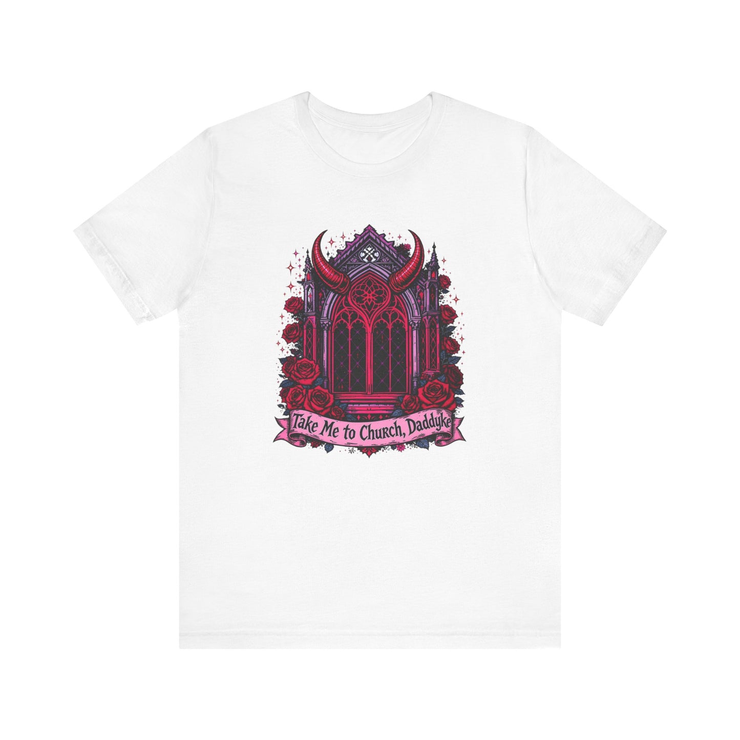 Gothic Graphic Tee, Casual Everyday Wear, Perfect for Halloween, Concerts, or Unique Gifts, 'Take Me to Church, Daddyke'