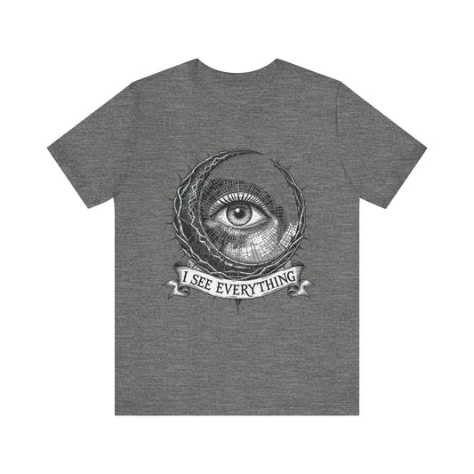 Unisex Eye Design Tee, I See Everything Shirt, Gift for Mindfulness, Casual Wear, Unique Graphic Tee, Spiritual Clothing