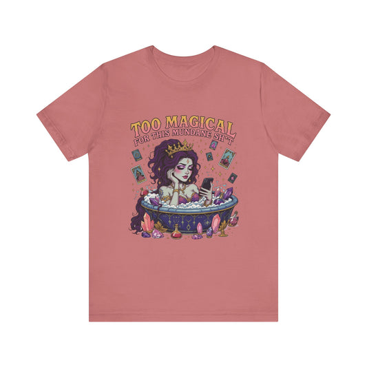 Too Magical Unisex Tee - Playful Graphic Shirt, Perfect for Parties, Witches, Halloween, Gift for Her, Casual Wear, Jade Style