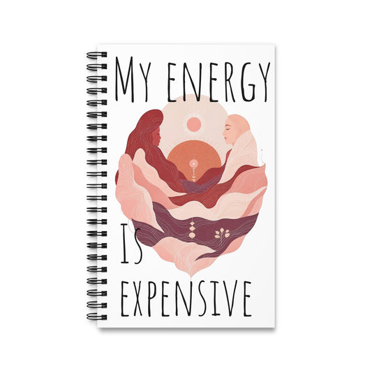 My Energy is Expensive Spiral Journal - Affirmation Notebook, Gift for Self-Care, Stylish Journaling, Inspirational Gift, Eco-Friendly [...]