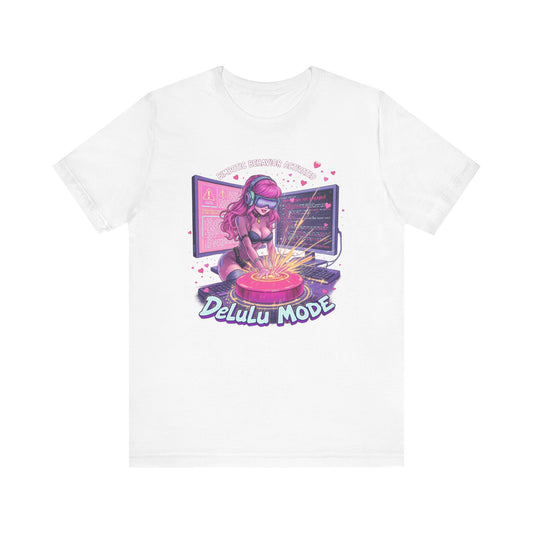 Delulu Mode Graphic Tee, Fun Tech Fashion T-Shirt, Gamer Outfit, Creative Lifestyle Gift, Gamer Girl Short Sleeve Shirt