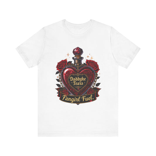 Funny Daddyke Tears Fangirl Fuel Unisex Jersey Short Sleeve Tee, Fangirl Gift, Pop Culture Tee, Gift for Him, Gift for Her, Funny Graphic