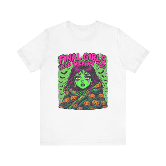 Horror Movie Tee, Final Girls Therapy, Unisex Jersey Short Sleeve T-Shirt, Halloween Shirt, Scary Movie Gift, Horror Fan Apparel