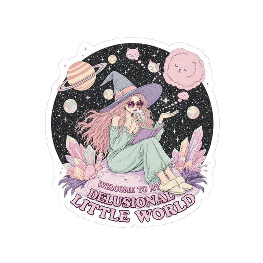 Whimsical Kiss-Cut Stickers - Delusional Little World, Magical Decor, Cute Gifts, Aesthetic Art, Laptop Decals, Unique Stationery