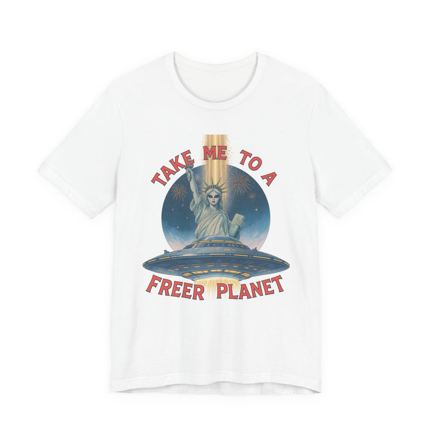 Futuristic Alien Graphic Tee, Take Me to a Freer Planet Shirt, Unisex Tee, Casual Wear, Sci-Fi T-Shirt, Space Theme Apparel