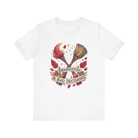 Broomsticks & Bad Decisions Tee, Halloween T-Shirt, Witchy Apparel, Fun Gift for Witches, Magical Shirts, Unisex Graphic Tee